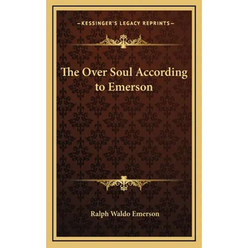 The Over Soul According to Emerson