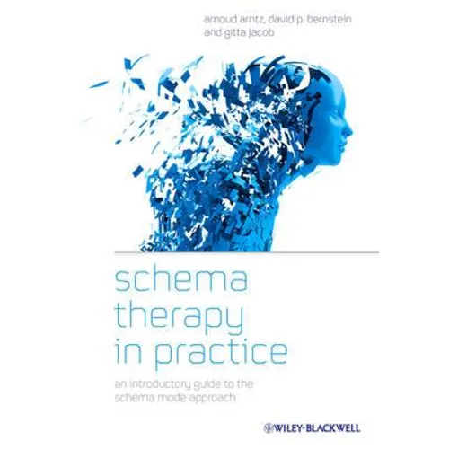 Schema Therapy in Practice: An Introductory Guide to the Schema Mode Approach