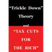 Trickle Down Theory and Tax Cuts for the Rich