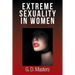 Extreme Sexuality in Women: The Joy of Hyper-Sex