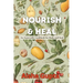 Nourish & Heal: An Ayurvedic Cookbook for Body and Soul