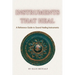 Instruments That Heal: A Practical Reference and Guidebook to Sound Healing, Frequencies, and Self-Healing (30 pages with photos) Gift for artists, mu