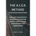 The A.C.E.R. Method: A Realistic and Effective Method to Overcome Anxiety, Panic Attacks, Hypochondria and Agoraphobia