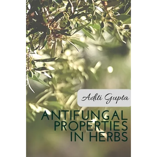 Anti Fungal Properties in Herbs
