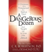 A Dangerous Dozen: 12 Christians Who Threatened the Status Quo But Taught Us to Live Like Jesus