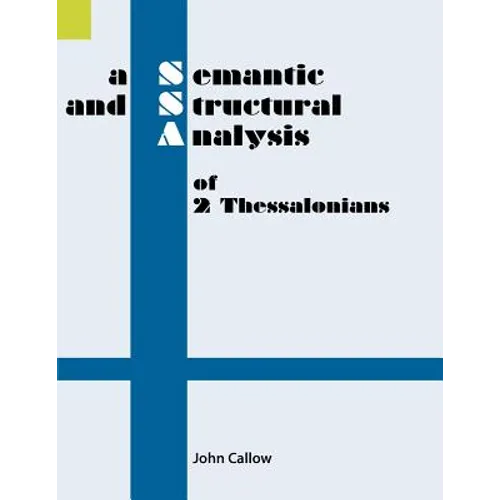 A Semantic and Structural Analysis of 2 Thessalonians