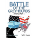 Battle of the Greyhounds: America Part I