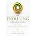 The Enduring Organization: How Leaders Revive & Sustain Relevance