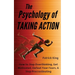 The Psychology of Taking Action: How to Stop Overthinking, Get Motivated, Defeat Your Fears, & Stop Procrastinating