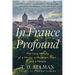 In France Profound: The Long History of a House, a Mountain Town, and a People