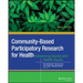 Community-Based Participatory Research for Health