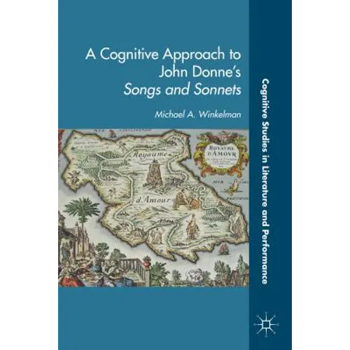A Cognitive Approach to John Donne's Songs and Sonnets