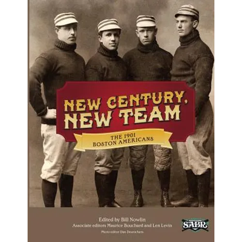 New Century, New Team: The 1901 Boston Americans