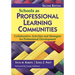 Schools as Professional Learning Communities: Collaborative Activities and Strategies for Professional Development