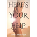 Here's Your Help