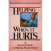 Helping When It Hurts: A Practical Guide to Helping Relationships
