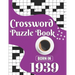Crossword Puzzle Book: Born In 1939: Challenging 80 Large Print Crossword Puzzles Book With Solutions For Adults Men Women & All Others Puzzl