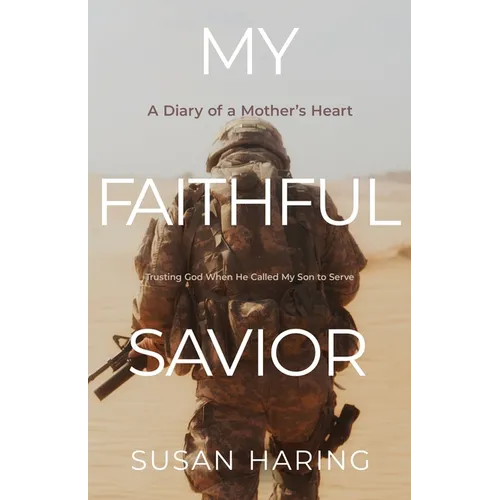 My Faithful Savior: A Diary of a Mother's Heart
