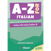 A-Z for Italian: Italian Ab Initio/Italian B Essential vocabulary organized by topic for IB Diploma: Italian Ab Initio/Italian B