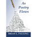 As Poetry Flows