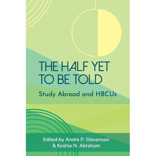 The Half Yet to Be Told: Study Abroad and HBCUs