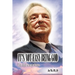 It's Not Easy Being God: The Real George Soros