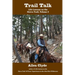 Trail Talk: Life Lessons on the Sierra Trail, Volume 2