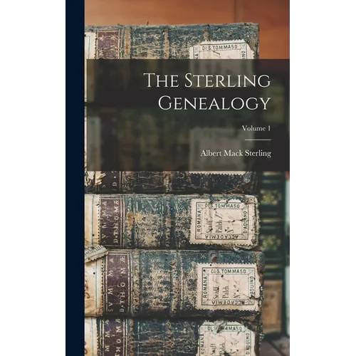 The Sterling Genealogy; Volume 1