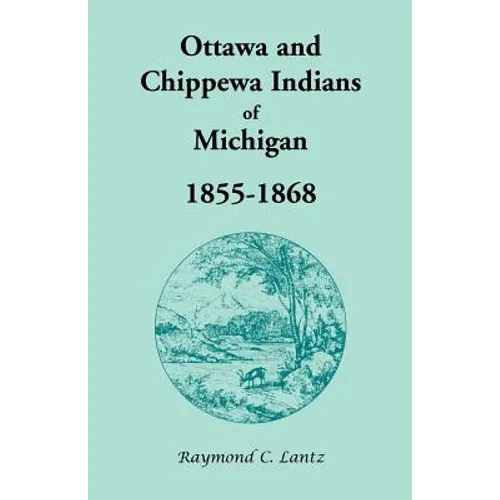 Ottawa and Chippewa Indians of Michigan, 1855-1868