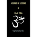 A Series of Lessons in Raja Yoga