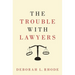Trouble with Lawyers