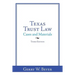 Texas Trust Law: Cases and Materials-Third Edition