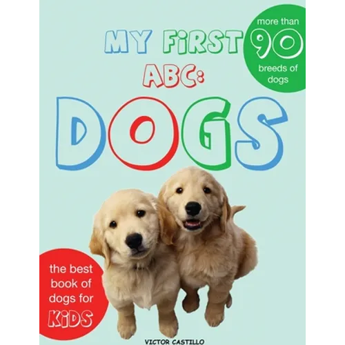 My First Dogs ABC: Dogs Breeds(Large Print Edition)
