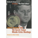 Averting 'The Final Failure': John F. Kennedy and the Secret Cuban Missile Crisis Meetings