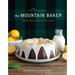 The Mountain Baker: 100 High-Altitude Recipes for Every Occasion
