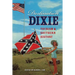 Destination Dixie: Tourism and Southern History