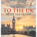 I'm Going to the UK to See the Queen! Geography for 3rd Grade Children's Explore the World Books