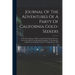 Journal Of The Adventures Of A Party Of California Gold-seekers: Under The Guidance Of Mr. Ledyard Frink During A Journey Across The Plains From Marti