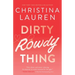 Dirty Rowdy Thing