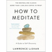 How to Meditate: A Guide to Self-Discovery