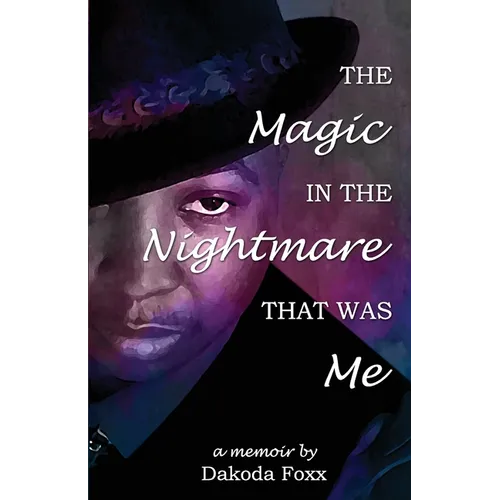 The Magic in the Nightmare that was Me