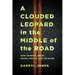 A Clouded Leopard in the Middle of the Road: New Thinking about Roads, People, and Wildlife