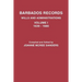 Barbados Records. Wills and Administrations: Volume I, 1639-1680