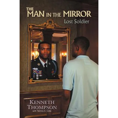 The Man in the Mirror: Lost Soldier