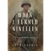 When I Turned Nineteen: A Vietnam War Memoir