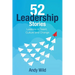 52 Leadership Stories: Lessons in Talent, Culture and Change