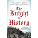 The Knight in History