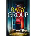 The Baby Group: A totally addictive psychological thriller with a shocking final twist