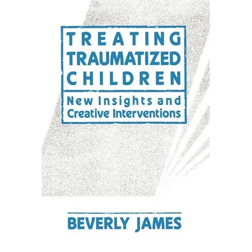 Treating Traumatized Children
