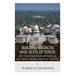 Building America's Main Seats of Power: The Construction History of the White House and U.S. Capitol